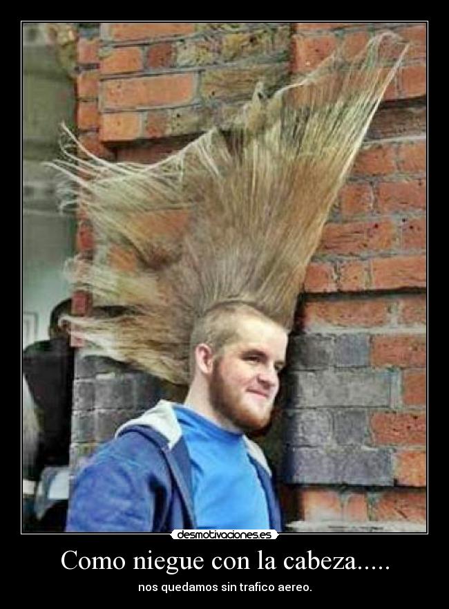 Como niegue con la cabeza..... - nos quedamos sin trafico aereo.