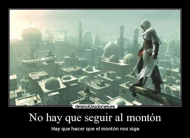 No hay que seguir al montón - 