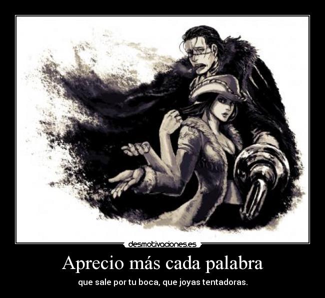 Aprecio más cada palabra -