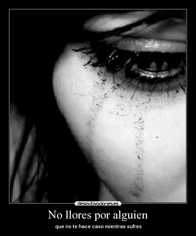 No llores por alguien - 