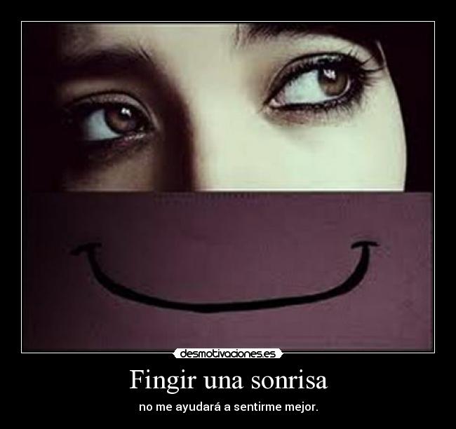 carteles sonrisa fingir sonrisa m_kys desmotivaciones