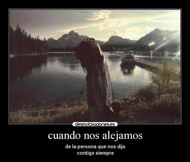 cuando nos alejamos -