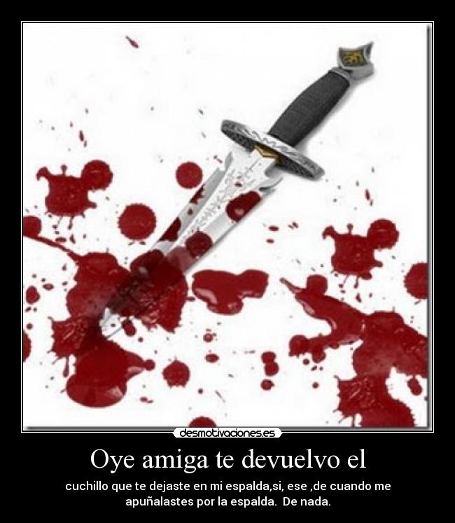 Oye amiga te devuelvo el - 