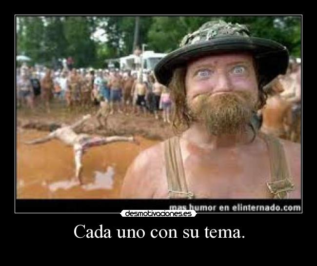Cada uno con su tema. - 