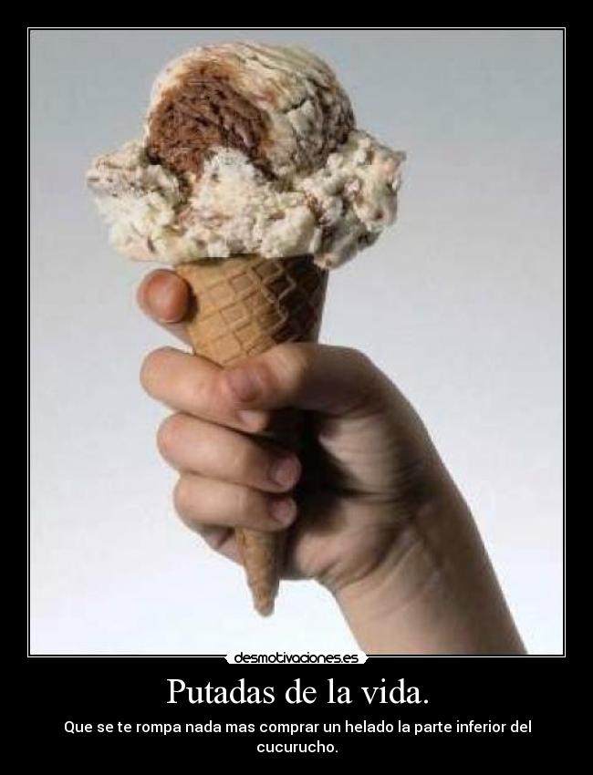 Putadas de la vida. - 