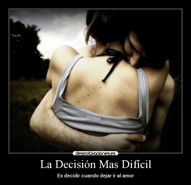 La Decisión Mas Difícil - 