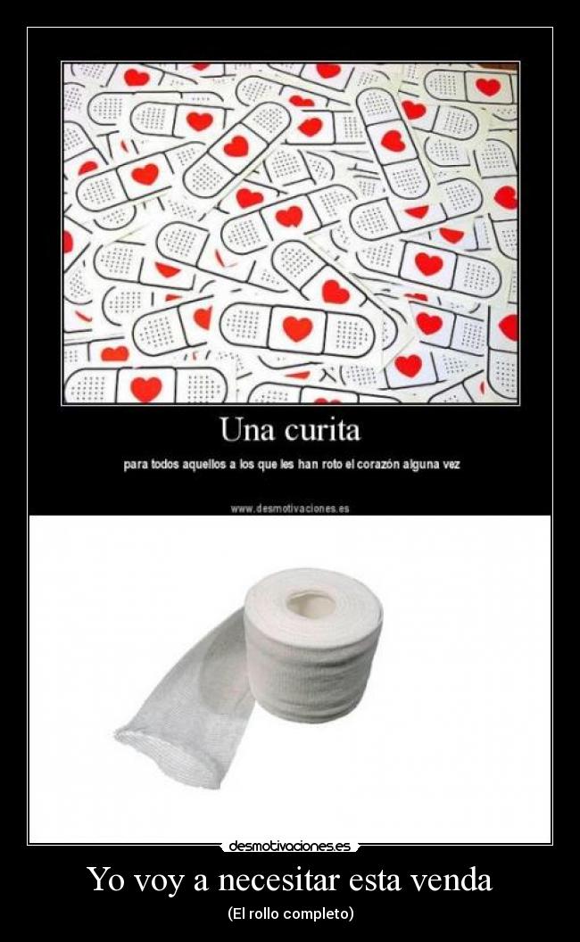 Yo voy a necesitar esta venda - 
