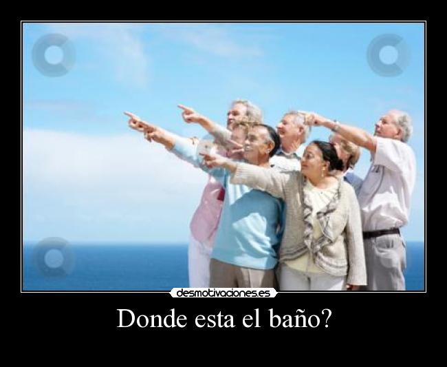 Donde esta el baño? -