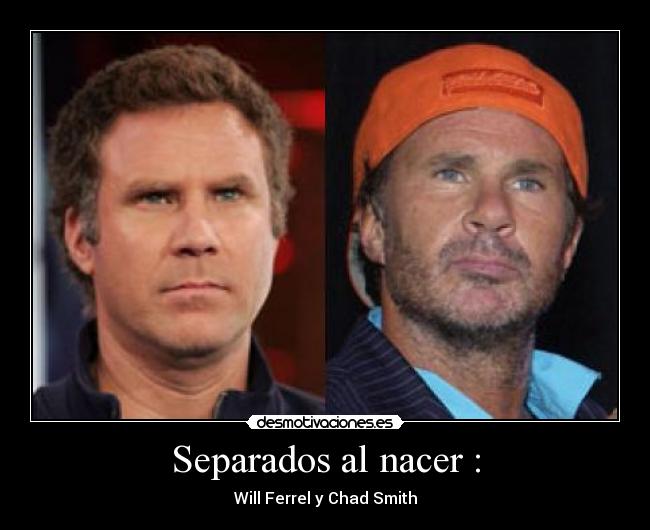 Separados al nacer : -