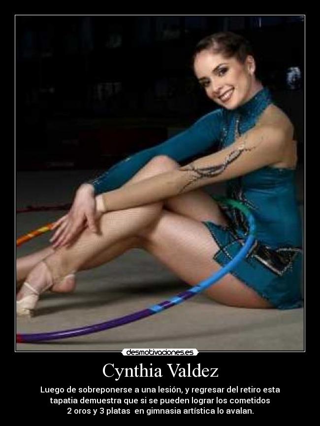 Cynthia Valdez - Luego de sobreponerse a una lesión, y regresar del retiro esta
tapatia demuestra que si se pueden lograr los cometidos
2 oros y 3 platas  en gimnasia artística lo avalan.