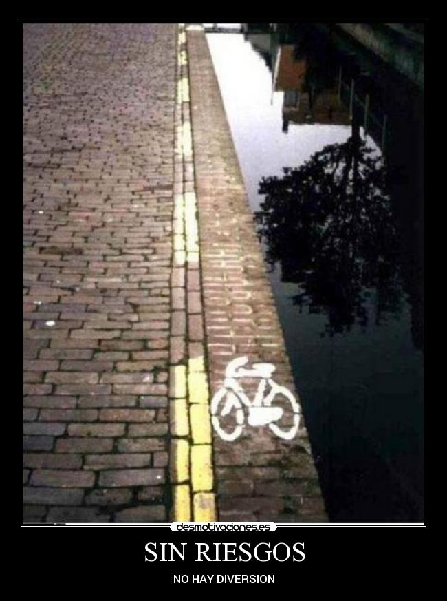 SIN RIESGOS - NO HAY DIVERSION