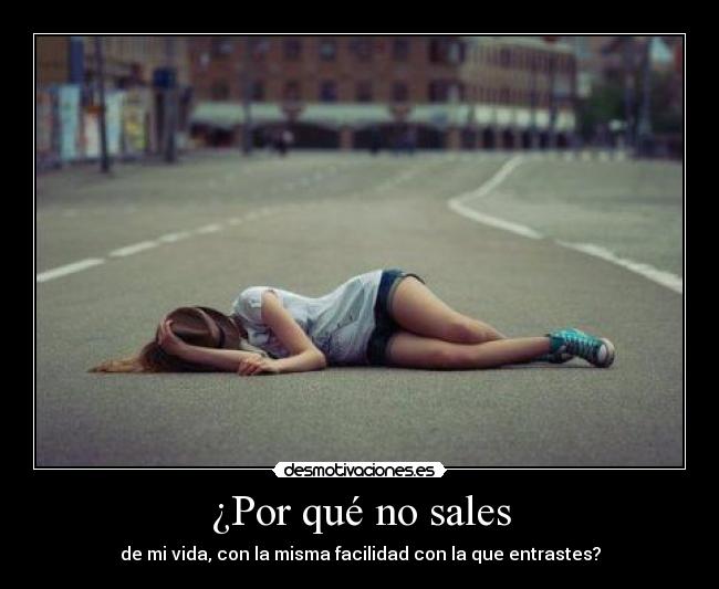 ¿Por qué no sales - 