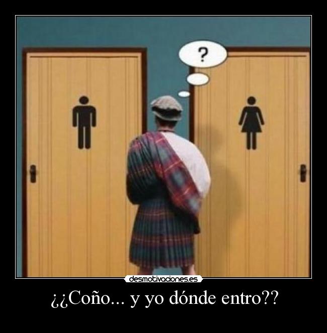 ¿¿Coño... y yo dónde entro?? -