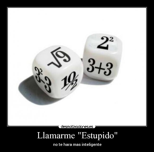 Llamarme Estupido - 