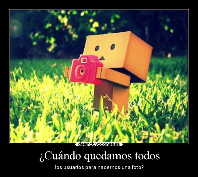 ¿Cuándo quedamos todos -