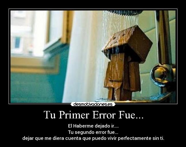 Tu Primer Error Fue... - 
