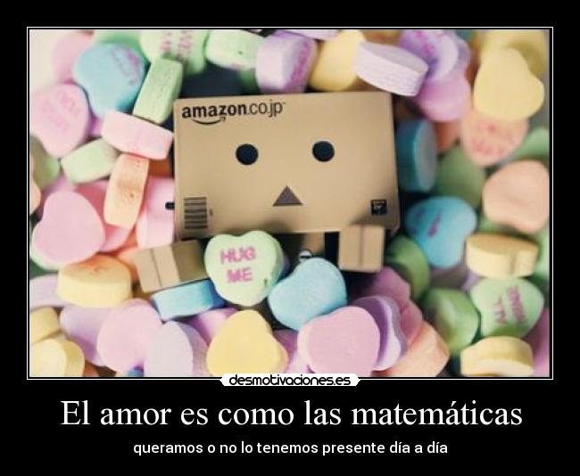 El amor es como las matemáticas -