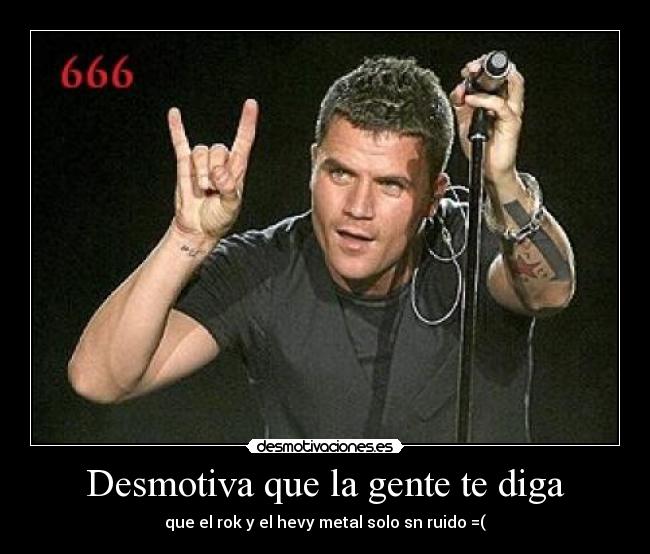 Desmotiva que la gente te diga - 