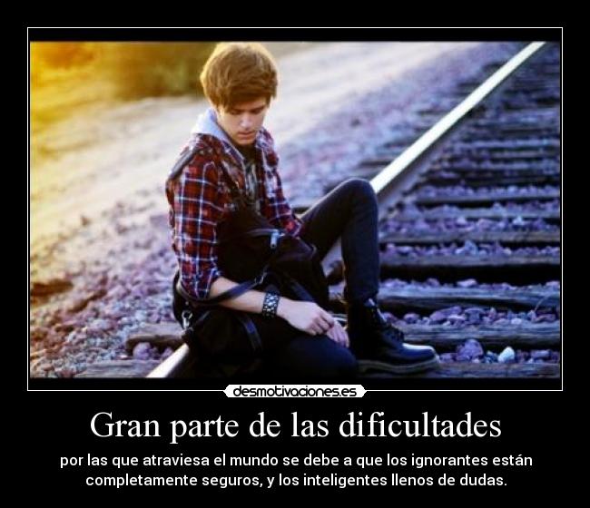 Gran parte de las dificultades -