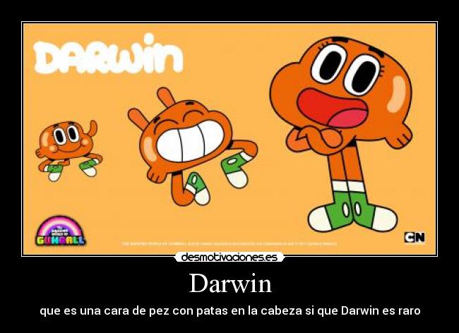 Darwin - que es una cara de pez con patas en la cabeza si que Darwin es raro
