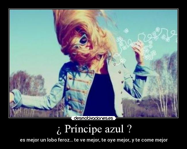 ¿ Príncipe azul ? -