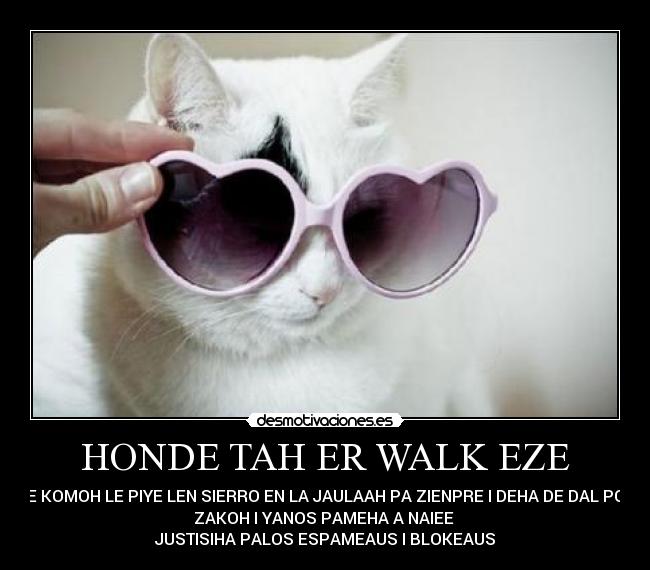 HONDE TAH ER WALK EZE - 