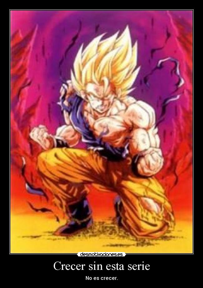 Crecer sin esta serie -