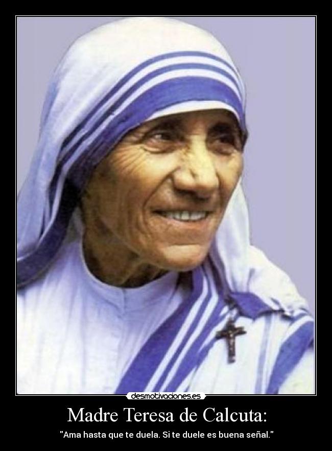 Madre Teresa de Calcuta: - 