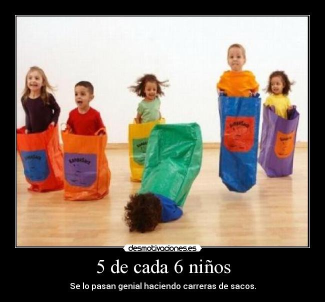 5 de cada 6 niños -