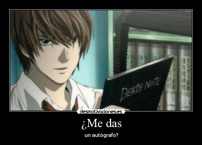 ¿Me das -