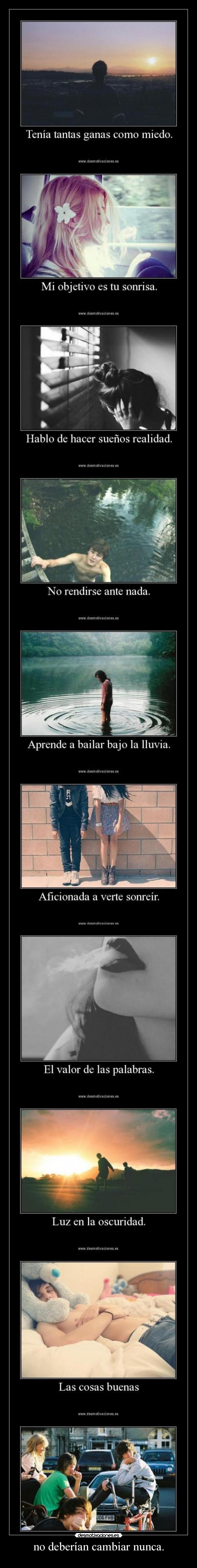 no deberían cambiar nunca. - 
