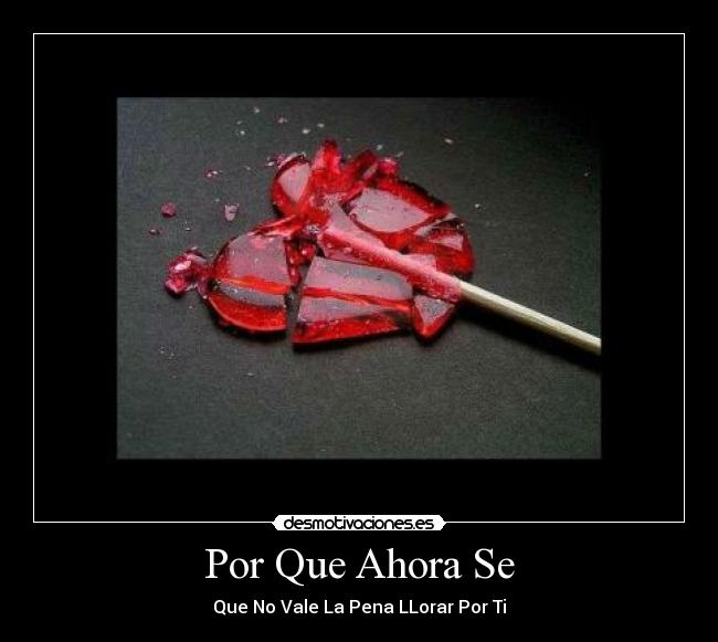 Por Que Ahora Se - 