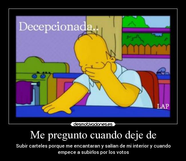 Me pregunto cuando deje de - 