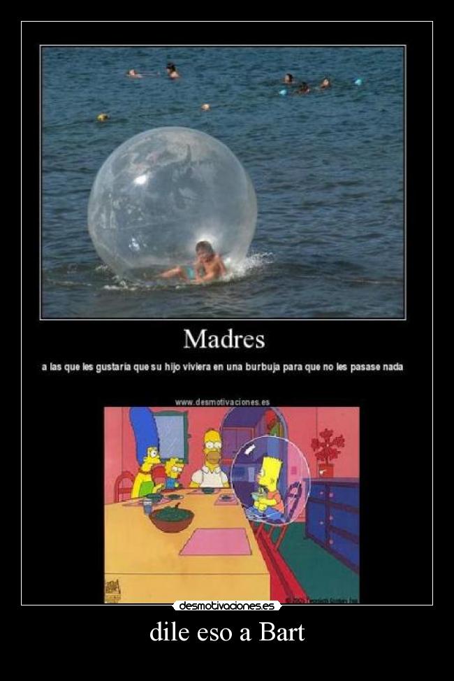 dile eso a Bart -