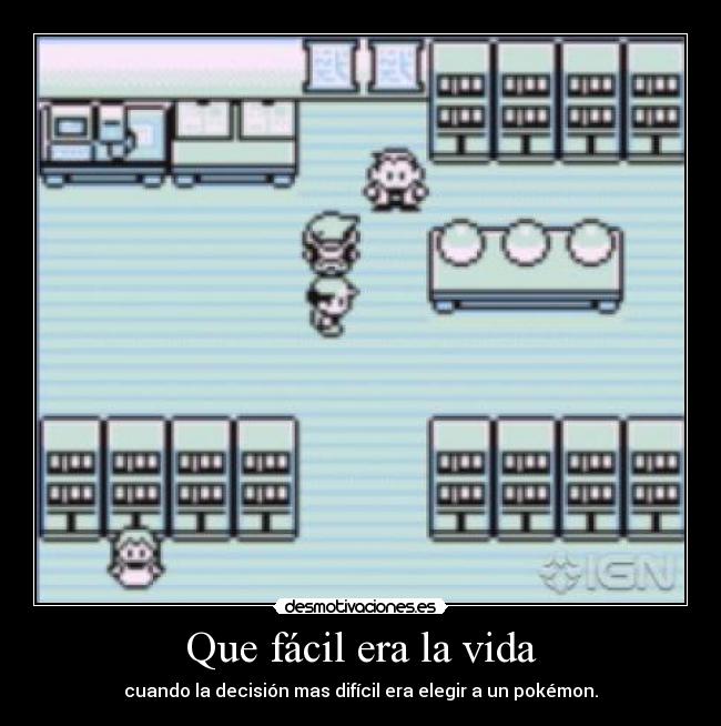 Que fácil era la vida -