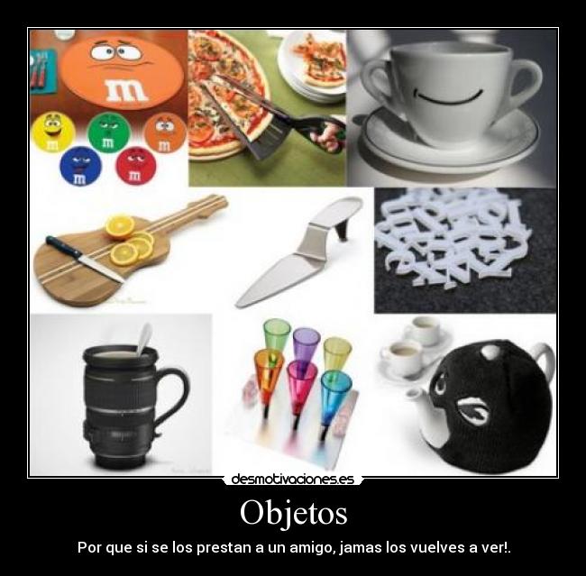 carteles objetos amigos desaparecer desmotivaciones