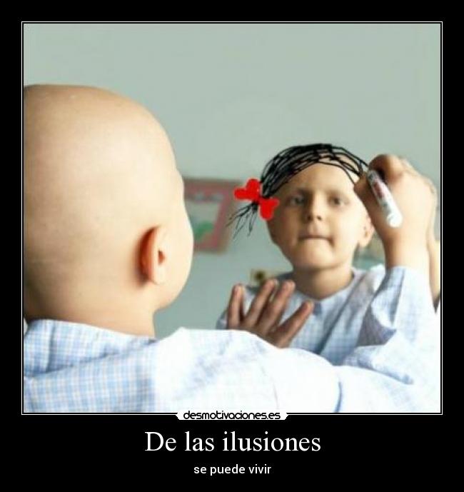 De las ilusiones - se puede vivir