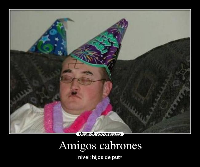 Amigos cabrones - 