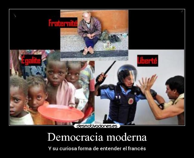 Democracia moderna - Y su curiosa forma de entender el francés