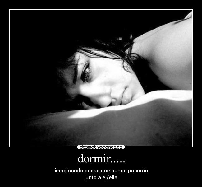 dormir..... -