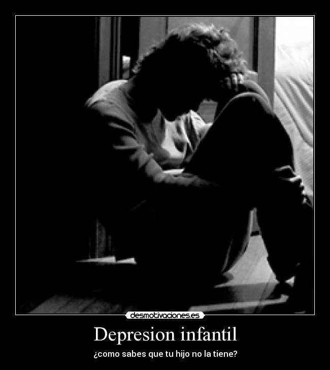 Depresion infantil - ¿como sabes que tu hijo no la tiene?