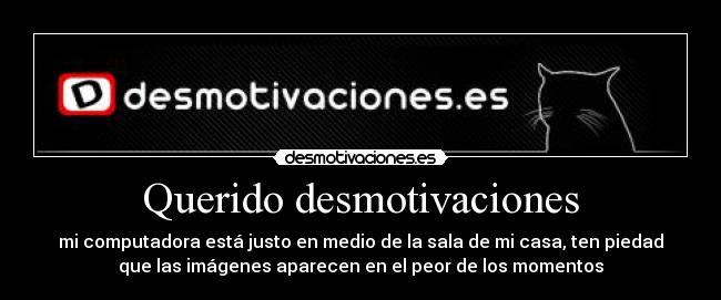 Querido desmotivaciones - 