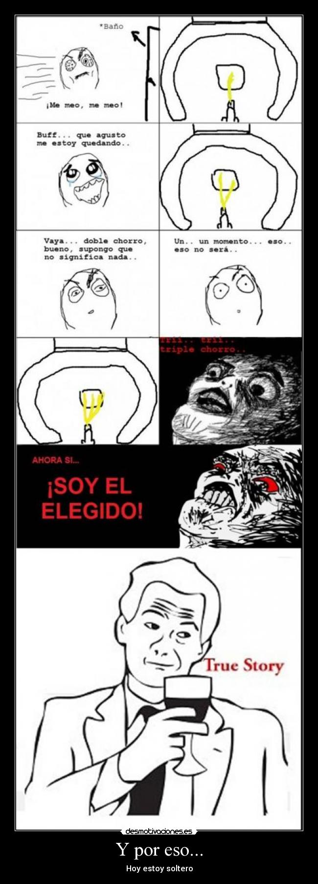 Y por eso... - Hoy estoy soltero