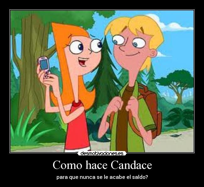 Como hace Candace - para que nunca se le acabe el saldo?