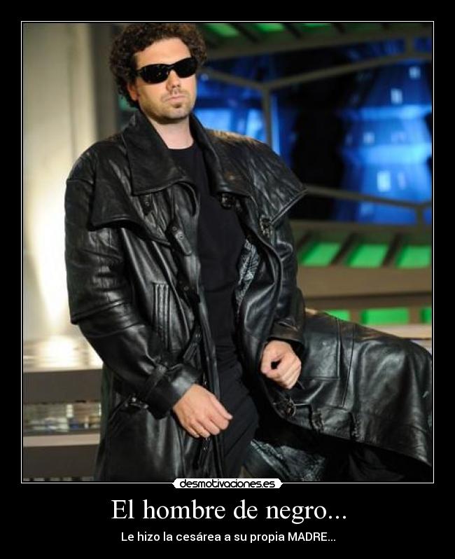 El hombre de negro... - 