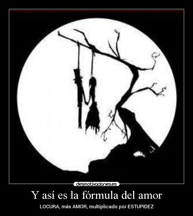 Y así es la fórmula del amor -