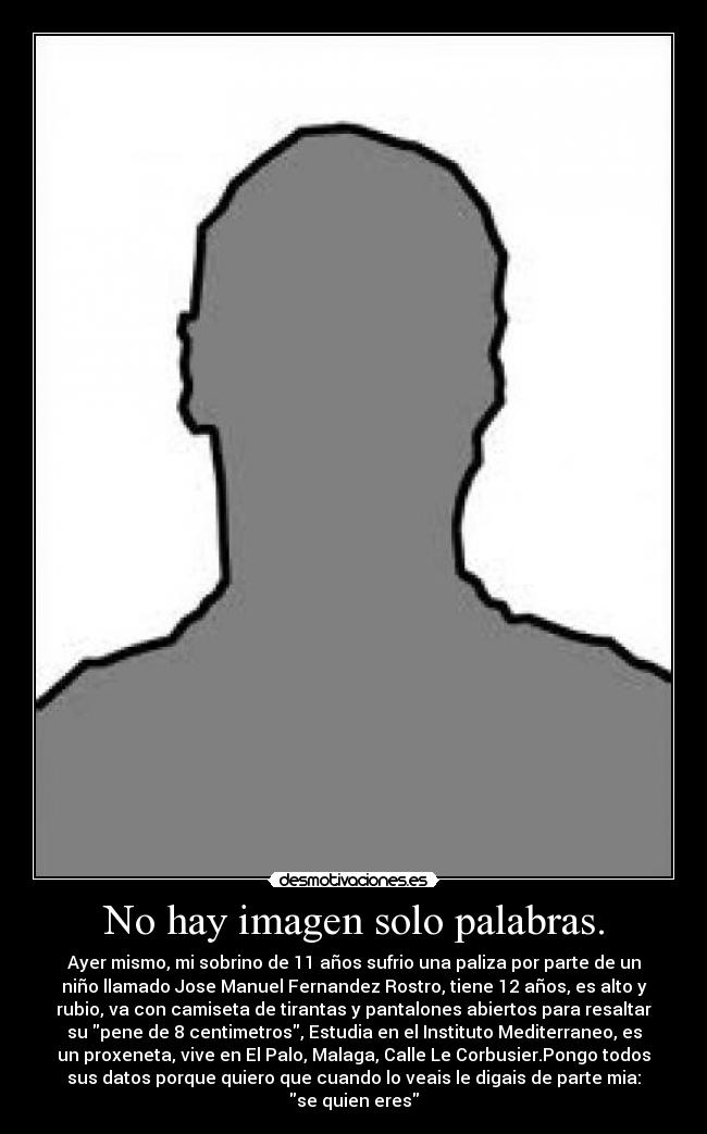No hay imagen solo palabras. -