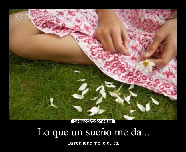 Lo que un sueño me da... -