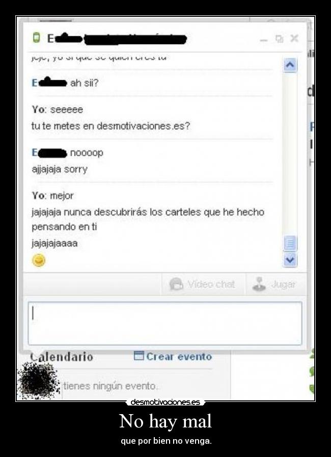 No hay mal -