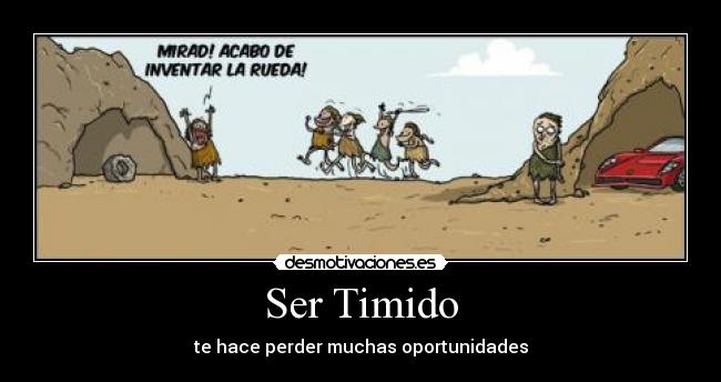 carteles ser timido desmotivaciones